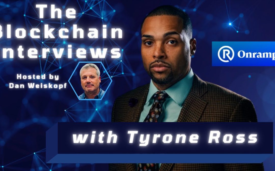Tyrone Ross on The Blockchain Interviews