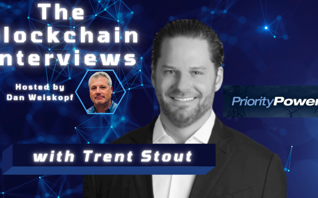 Trent Stout on The Blockchain Interviews Hosted by Dan Weiskopf