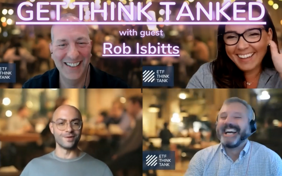 Get Think Tanked with Rob Isbitts
