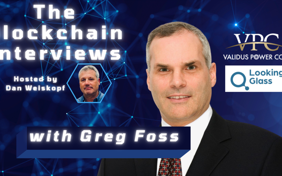 The Blockchain Interviews with Greg Foss